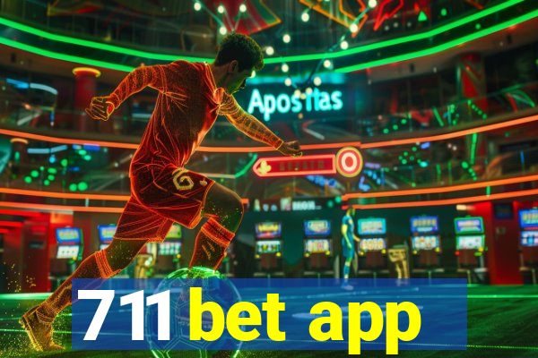 711 bet app